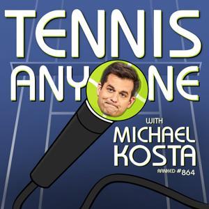 Tennis Anyone with Michael Kosta by Michael Kosta