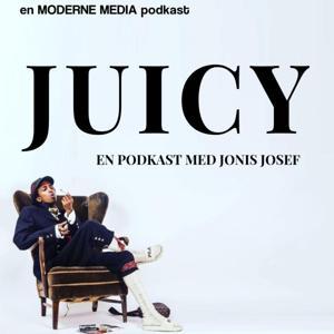 Juicy med Jonis Josef by Moderne Media