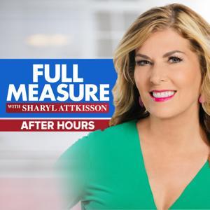 Full Measure After Hours by Sharyl Attkisson