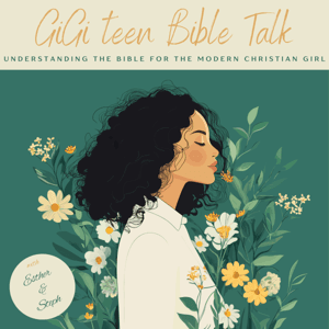 GiGi Teen Bible Talk by GIGI