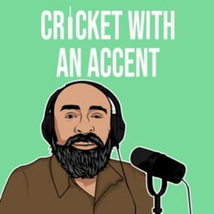 Cricket with an Accent Podcast by Saqib Ali