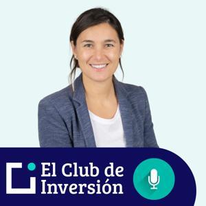 El Club de Inversión podcast by El Club de Inversión