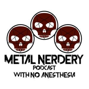 Metal Nerdery Podcast by Metal Nerdery Podcast