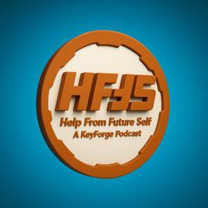 Help From Future Self: A Conversational KeyForge Podcast by Sydnie, Devin, Liam and Blake!