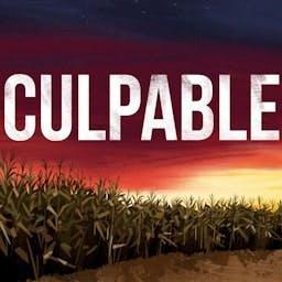 Culpable by Tenderfoot TV & Audacy