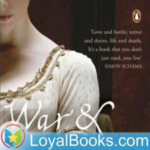 War and Peace by Leo Tolstoy by Loyal Books