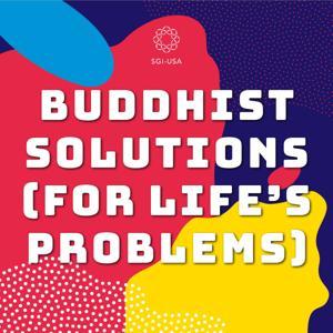 Buddhist Solutions for Life's Problems by SGI-USA