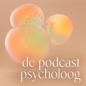 De Podcast Psycholoog by De Podcast Psycholoog