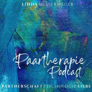 Paartherapie Podcast by Linda Mitterweger