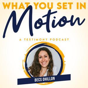 What You Set in Motion by Becs Gumbel