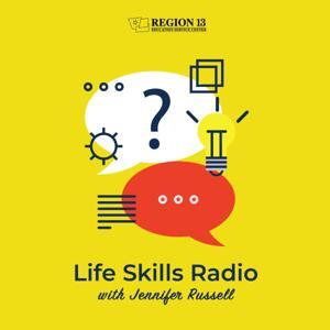 Life Skills Radio by ESC Region 13