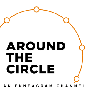 Around the Circle | An Enneagram Podcast by Jeff Cook and T.J. Wilson