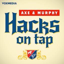 Hacks On Tap by Vox Media