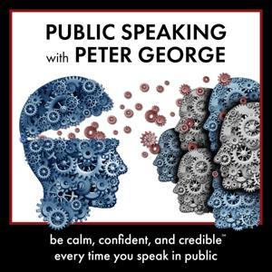 Public Speaking with Peter George by Peter George