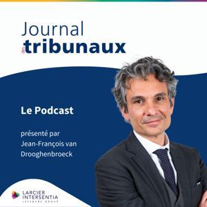 Le Journal des tribunaux by Larcier-Intersentia