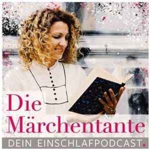 Die Märchentante, Einschlafen mit Meditation & Geschichten by Alexandra Matthes