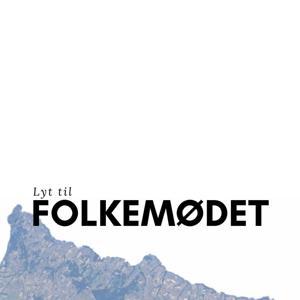 Lyt til Folkemødet by dansk podcast
