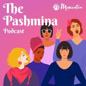 The Pashmina Podcast by Momentum Unlimited