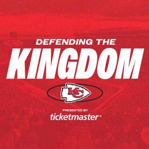 Defending The Kingdom by The Chiefs Official Podcast Network