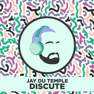Jay Du Temple discute by Jay Du Temple