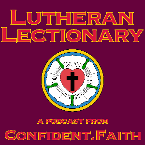 Lutheran Lectionary from Confident.Faith by Confident.Faith