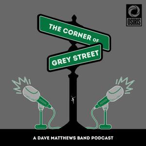 The Corner of Grey Street by The Corner of Grey Street - A Dave Matthews Band Podcast
