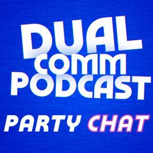 Dual Comm: Party Chat by EposVox & BBKDragoon