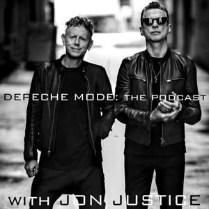 Depeche Mode: The Podcast w/ Jon Justice by Jon Justice