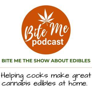Bite Me The Show About Edibles by Margaret