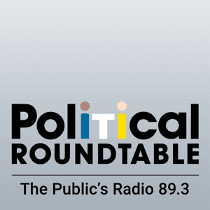 Political Roundtable by The Public's Radio