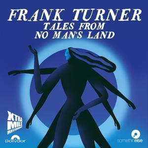 Frank Turner's Tales From No Man's Land by Somethin' Else