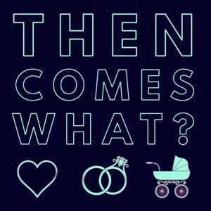 Then Comes What? by Warhorn Media