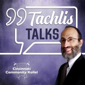 TachlisTalks: Growth-oriented Torah messages by JewishPodcasts.fm