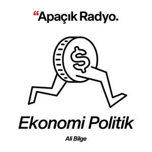 Ekonomi Politik by Apaçık Radyo
