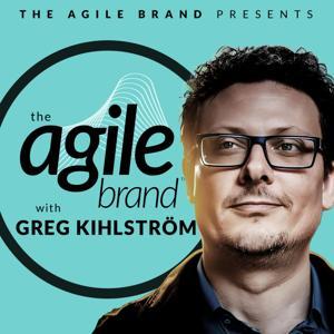 The Agile Brand with Greg Kihlström®: Expert Mode Marketing Technology, AI, & CX by The Agile Brand