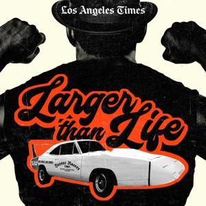 Larger Than Life by Los Angeles Times