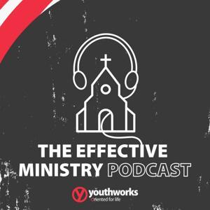 The Effective Ministry Podcast by Youthworks Ministry Support