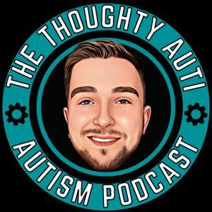 Thoughty Auti - The Autism Podcast by Thomas Henley