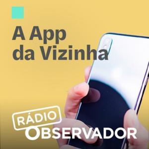 A App da Vizinha by Observador
