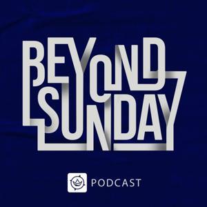 Beyond Sunday by King of Kings Church