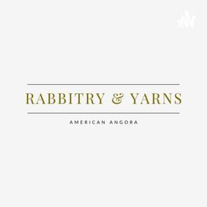Rabbitry & Yarns by Stephanie Hubert