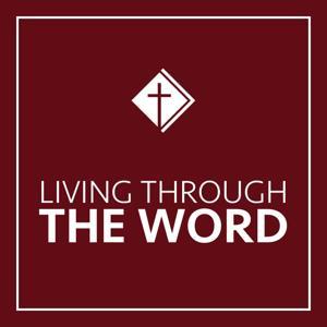 Living Through the Word by ADLW