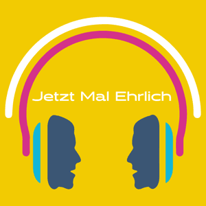 Jetzt Mal Ehrlich - Der Kultur Podcast by Sara Kalinic, Valentine Deinert