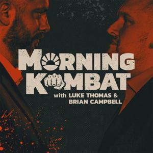 MORNING KOMBAT WITH LUKE THOMAS AND BRIAN CAMPBELL by Black Effect x All The Smoke Productions