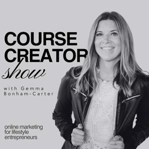 The Course Creator Show by Gemma Bonham-Carter