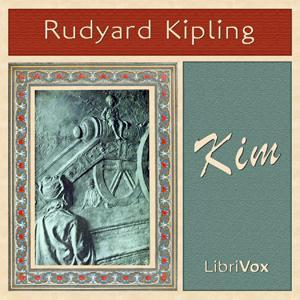Kim by Rudyard Kipling (1865 - 1936) by LibriVox
