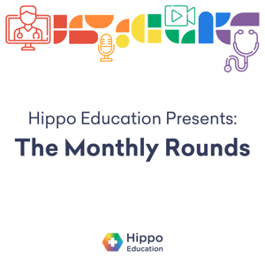 Hippo Education Presents: The Monthly Rounds by Hippo Education LLC.,