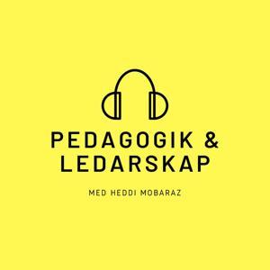 Pedagogik & Ledarskap by Heddi Mobaraz