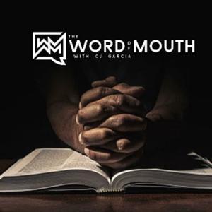 Word of Mouth by Cj Garcia