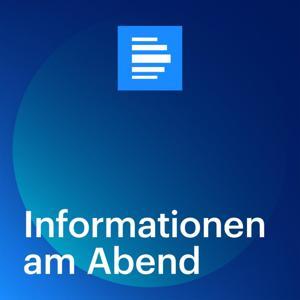 Informationen am Abend by Deutschlandfunk